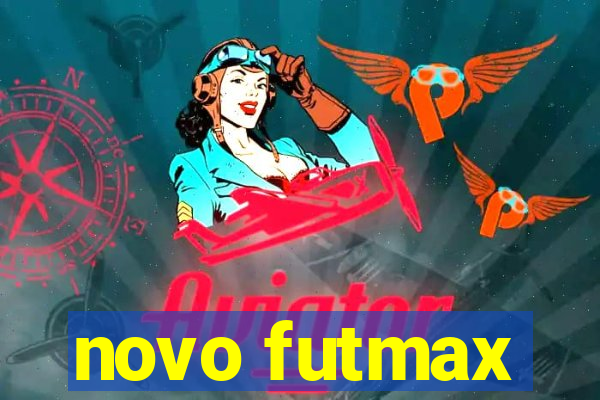 novo futmax